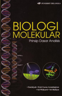 Biologi Molekular: Prinsip Dasar Analisis