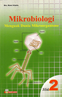 Mikrobiologi: Menguak Dunia Mikroorganisme Jilid 2