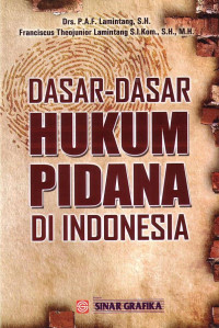 Dasar-Dasar Hukum Pidana Di Indonesia