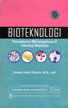 Bioteknologi: Pemanfaatan Mikroorganisme Dan Teknologi Bioproses