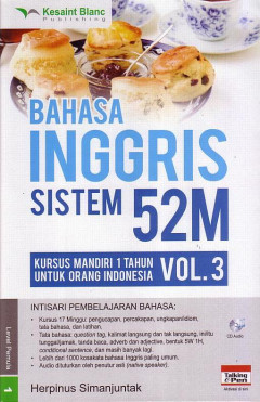 Bahasa Inggris Sistem 52 M: Kursus Mandiri 1 Tahun Untuk Orang Indonesia Volume 3