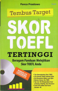 Tembus Target Skor TOEFL Tertinggi: Beragam Panduan Melejitkan Skor TOEFL Anda