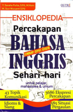 Ensiklopedia Percakapan Bahasa Inggris Sehari - Hari