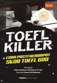 TOEFL Killer: Cara Pasti Mendapat Skor Toefl 600