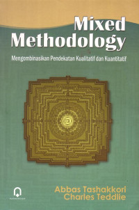 Mixed Methodology: Mengombinasikan Pendekatan Kualitatif Dan Kuantitatif