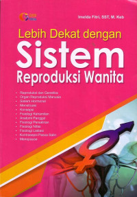 Lebih Dekat Dengan Sistem Reproduksi Wanita