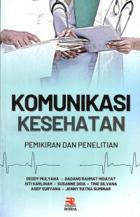 Komunikasi Kesehatan: Pemikiran Dan Penelitian