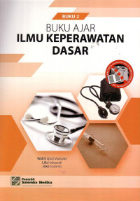 Buku Ajar Ilmu Keperawatan Dasar Buku 2