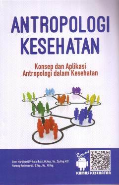 Antropologi Kesehatan: Konsep Dan Aplikasi Antropologi Dalam Kesehatan