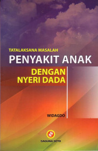 Tatalaksana Masalah Penyakit Anak Dengan Nyeri Dada