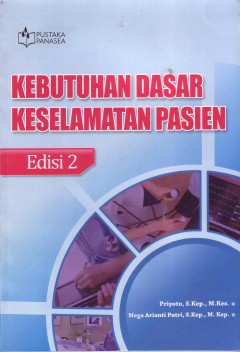 Kebutuhan Dasar Keselamatan Pasien