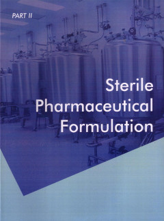 Sterile Pharmaceutical Formulation Part II