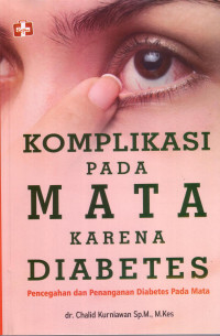 Komplikasi Pada Mata Karena Diabetes: Pencegahan Dan Penanganan Diabetes Pada Mata