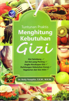 Tuntunan Praktis Menghitung Kebutuhan Gizi