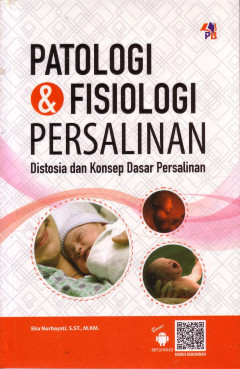 Patologi Dan Fisiologi Persalinan: Distosia Dan Konsep Dasar Persalinan