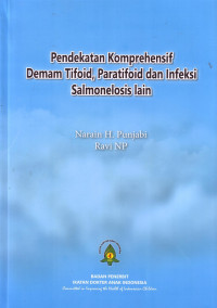 Pendekatan Komprehensif Demam Tifoid, Paratifoid Dan Infeksi Salmonelosis Lain