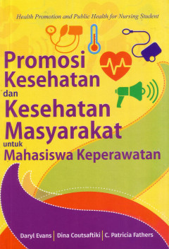 Promosi Kesehatan Dan Kesehatan Mayarakat Untuk Mahasiswa Keperawatan