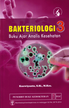 Bakteriologi 3: Buku Ajar Analis Kesehatan