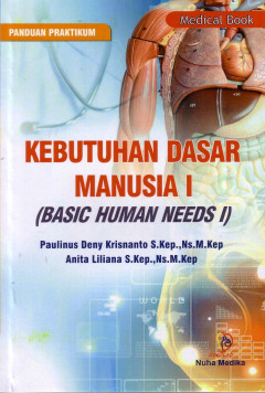 Kebutuhan Dasar Manusia I (Basic Human Needs I)