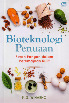 Bioteknologi Pangan: Peran Pangan Dalam Peremajaan Kulit