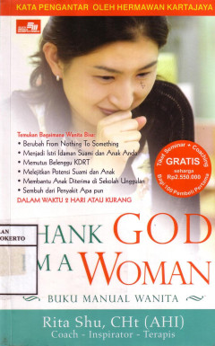 Thanks God I'm A Woman: Buku Manual Wanita