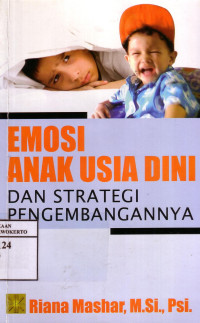 Emosi Anak Usia Dini Dan Strategi Pengembangannya