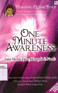 One Minute Awareness: Satu Menit Yang Mengubah Nasib