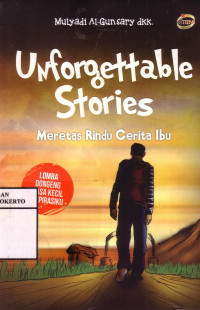 Unforgettable Stories: Meretas Rindu Cerita Ibu