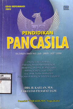 Pendidikan Pancasila SK Dirjen Dikti No. 265 / DIKTI / KEP / 2000: Proses Reformasi, Paradigma Bermasyarakat, Berbangsa Dan Bernegara, Amandemen UUD 1945, UU Hak Asasi Manusia, Pancasila Sebagai Sistem Filsafat