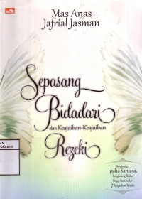 Sepasang Bidadari Dan Keajaiban-Keajaiban Rezeki