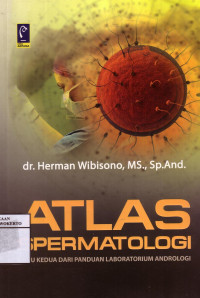 Atlas Spermatologi: Buku Kedua Dari Panduan Laboratorium Andrologi