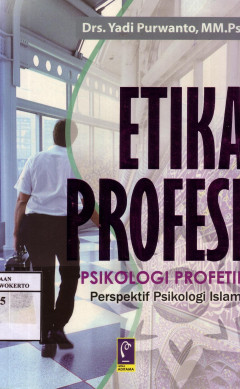 Etika Profesi: Psikologi Profetik Perspektif Psikologi Islami