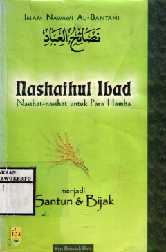 Nashaihul Ibad: Nasihat-Nasihat Untuk Para Hamba