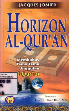 Horizon Al-Qur'an: Membahas Tema-Tema Unggulan Dalam Al-Qur'an