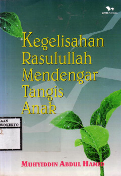 Kegelisahan Rasulullah Mendengar Tangis Anak