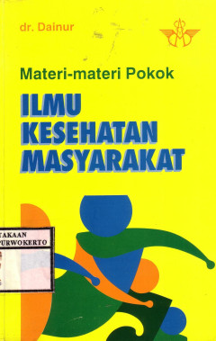 Materi-Materi Pokok Ilmu Kesehatan Masyarakat