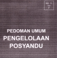 Pedoman Umum Pengelolaan Posyandu