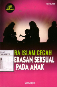 Cara Islam Cegah Kekerasan Seksual Pada Anak