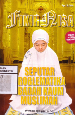 Fikih Nisa: Seputar Problematika Ibadah Kaum Muslimah