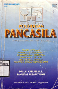 Pendidikan Pancasila SK Dirjen DIKTI No. 265 / DIKTI / KEP / 2000: Proses Reformasi, Paradigma Bermasyarakat, Berbangsa Dan Bernegara, Amandemen UUD 1945, UU Hak Asasi Manusia, Pancasila Sebagai Sistem Filsafat