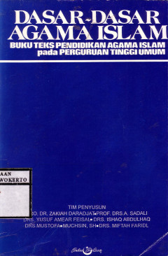 Dasar-Dasar Agama Islam: Buku Teks Pendidikan Agama Islam Pada Perguruan Tinggi Umum