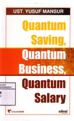 Quantum Saving, Quantum Business, Quantum Salary