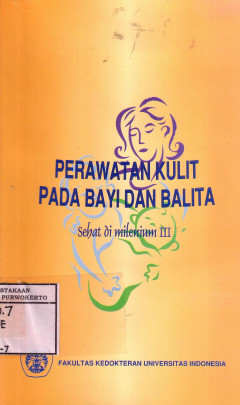 Perawatan Kulit Pada Bayi Dan Balita: Sehat Di Milenium III