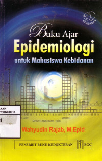 Buku Ajar Epidemiologi: Untuk Mahasiswa Kebidanan