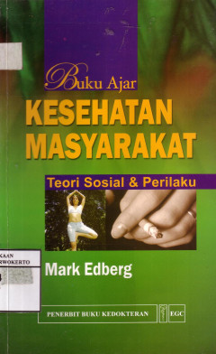 Buku Ajar Kesehatan Masyarakat: Teori Sosial Dan Perilaku