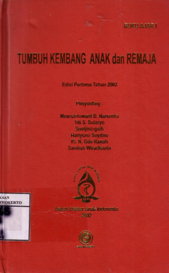 Buku Ajar I: Tumbuh Kembang Anak Dan Remaja Edisi 1