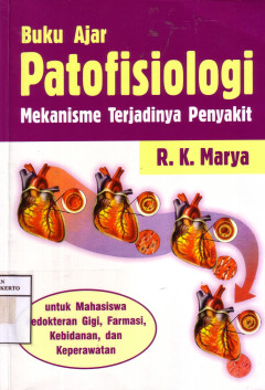 Buku Ajar Patofisiologi: Mekanisme Terjadinya Penyakit