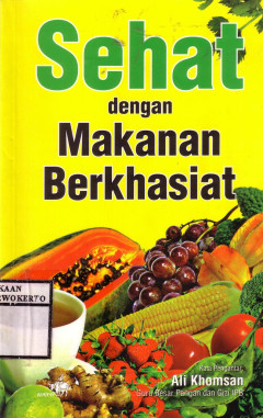 Sehat Dengan Makanan Berkhasiat