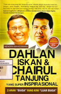 Dahlan Iskan Dan Chairul Tanjung: Yang Super Inspirasional