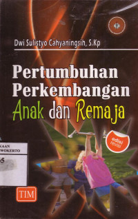 Pertumbuhan Perkembangan Anak Dan Remaja